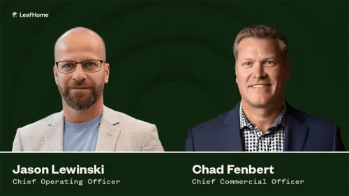 Leaf Home Appoints Jason Lewinski as Chief Operating Officer and Chad Fenbert as Chief Commercial Officer